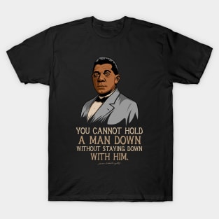 Booker T Washington Quote Gift for Black History Month T-Shirt